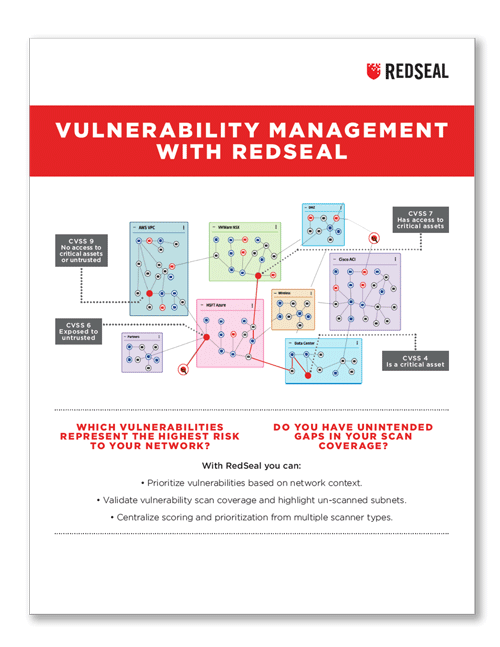 RedSeal helps identify which assets to target for scanning, and helps identify vulnerability prioritization in your vulnerability management scanner coverage.