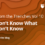 Tales from the Trenches: Vol 10 — You Don’t Know What You Don’t Know