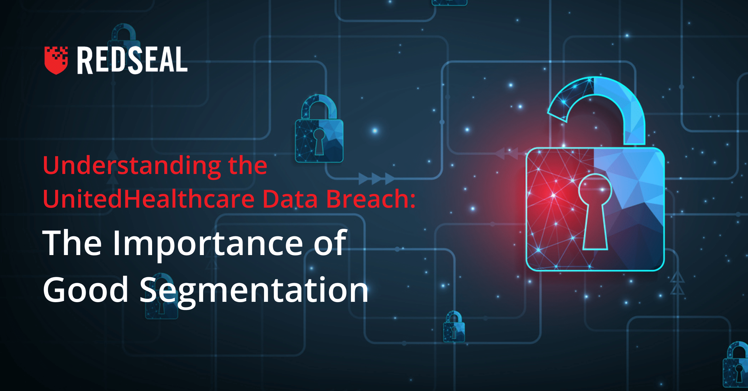 Understanding the UnitedHealthcare Data Breach The Importance of Good